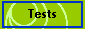 Tests